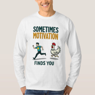 T-shirt Motivation amusante à courir Parfois Motivation