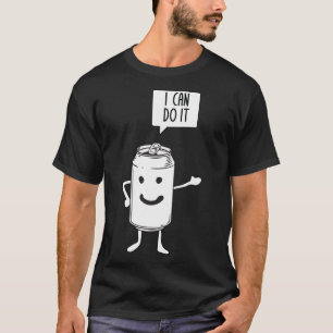 T-shirt Motivation amusante Pun Inspirationnel Je Peux Le 