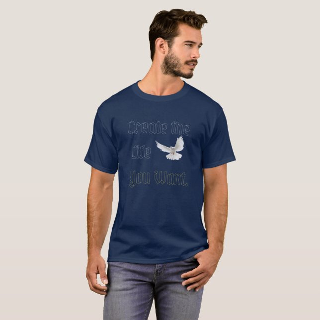 T-SHIRT MOTIVATION CREATE THE LIFE YOU WANT (Devant entier)