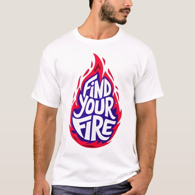 T-shirt Motivation de feu (Devant)