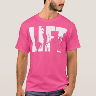 T-shirt Motivation du gymnase de levage LIFT