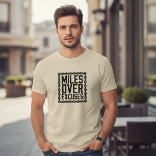 T-shirt Motivation Fitness Miles Plutôt que des Excuses