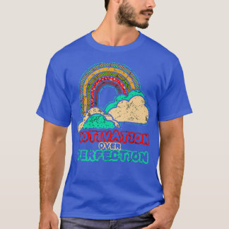 T-shirt Motivation Over Perinfection Rainbow Teacher
