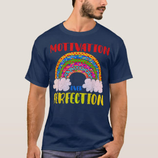 T-shirt Motivation Over Perinfection Rainbow Teacher