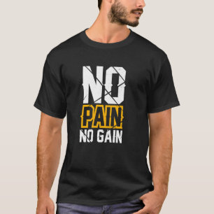 T-shirt Motivation Pas de douleur, pas de gain Sport Gy