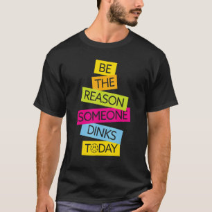 T-shirt Motivation Pickleball Soyez La Raison Pour Laquell