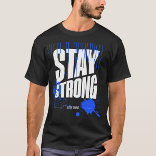 T-Shirt Motivation « Restez Fort » Inspirant