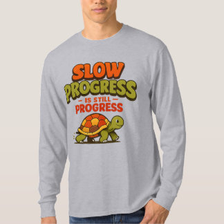 T-shirt Motivation Tortue : Le Progrès Lent Est Toujours U
