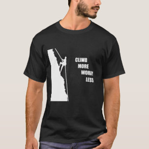 T-shirt Motivational escalade escalade en disant