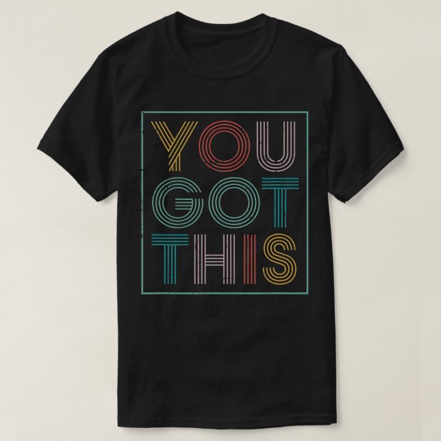 T-shirt Motivational Testing Day  For Teacher You Got This (Design devant)