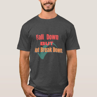 T-shirt "Motivationnel 'Chute Mais Pas Baisse'