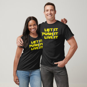 T-Shirt motivationnel Soulevez-Le, Poussez-Le & Vi