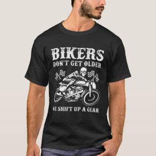 T-shirt Moto Biker Je Ne Deviens Pas Plus Âgé Je Remplace