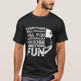 T-shirt Moto Tout Ce Que Vous Ferez En Wheelie