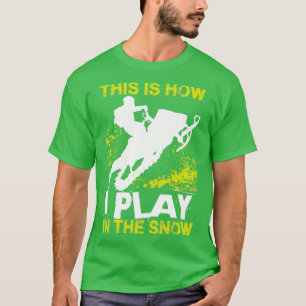 T-shirt Motoneige Comment jouer 1