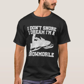 T-shirt Motoneige Je ne ronfle pas Cadeau drôle de motonei