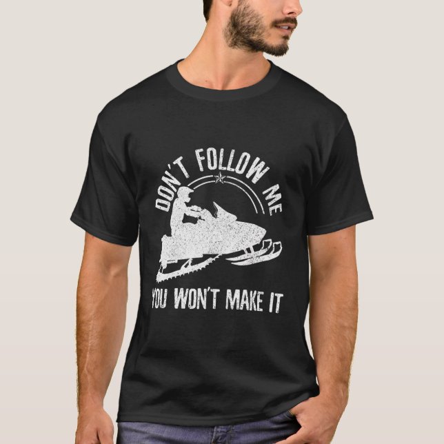 T-shirt Motoneige - Ne Me Suis Pas Drôle Dire Moteur Sl (Devant)