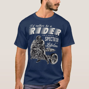 T-shirt Motorcycle glisser-racing Id plutôt être un pilo