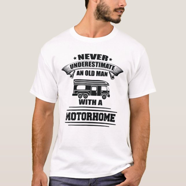 T-shirt Motorhome ne sous-estime jamais un vieil homme Mot (Devant)