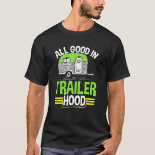 T-shirt Motorhome Rv Camper Tout Bon Dans Trailer Ho