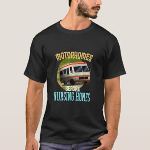 T-shirt Motorhomes avant soins infirmiers Rv Aînés