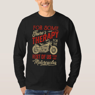 T-shirt Motos Pour Certains Il Y A Une Thérapie Biker Hom