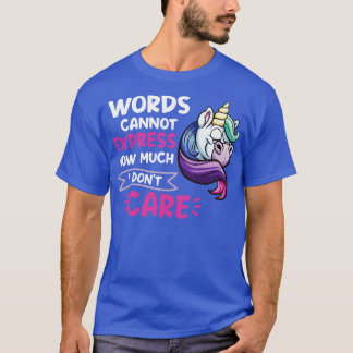 T-shirt Mots Ne Peuvent Pas Express Combien Je Fais Unicor