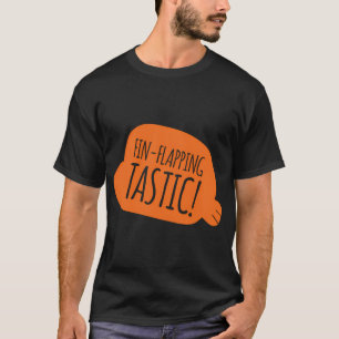 T-shirt Mouvement de nageoire fantastique !