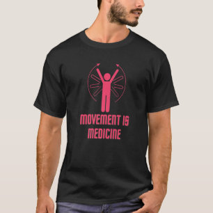 T-shirt Mouvement est Médecine Sports Médecine Exercice Sa