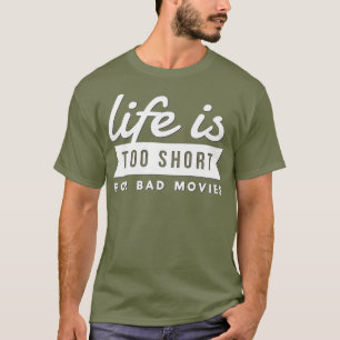 T-shirt Movie Lover Venin Life Is Too Short For Bad