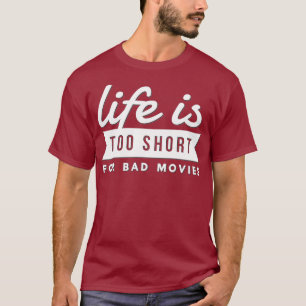 T-shirt Movie Lover Venin Life Is Too Short For Bad