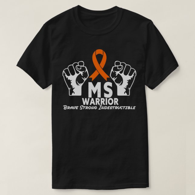 T-shirt MS Warrior Indestructible Sclérose en plaques (Design devant)