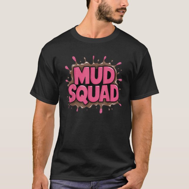 T-shirt Mud Squad pink Women Mud Run Team Funny Mudder Run (Devant)