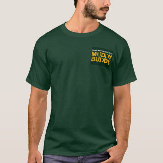 T-shirt Muddy Buddy