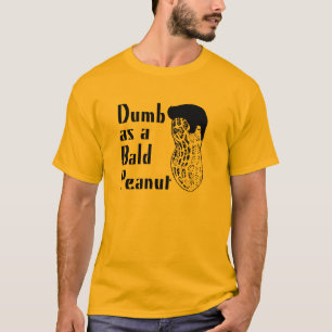 T-shirt Muet comme arachide chauve
