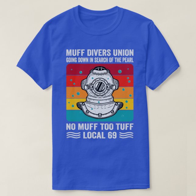T-shirt Muff Divers Union Descendre À La Recherche De L'Or (Design devant)