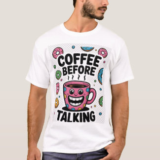 T-shirt Mug café avant de parler drôle donut