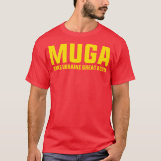 T-shirt MUGA Rendre à l'Ukraine sa grandeur Soutenez Drôle