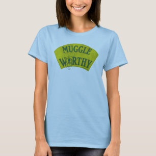 T-SHIRT MUGGLE WORTHY™