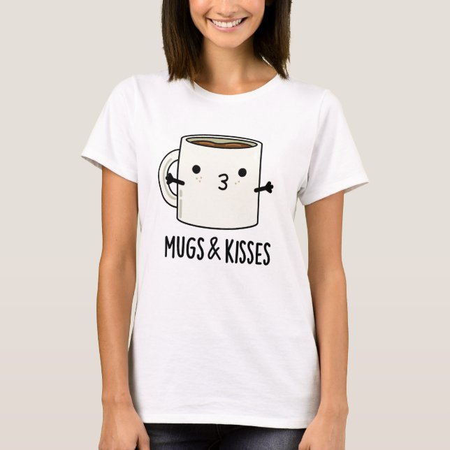 T-shirt Mugs Et Baisers Drôle Mug Pun (Devant)