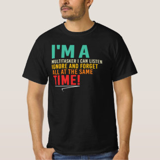 T-shirt Multitâcheur Humour Noir Sarcastique Citation Vie 
