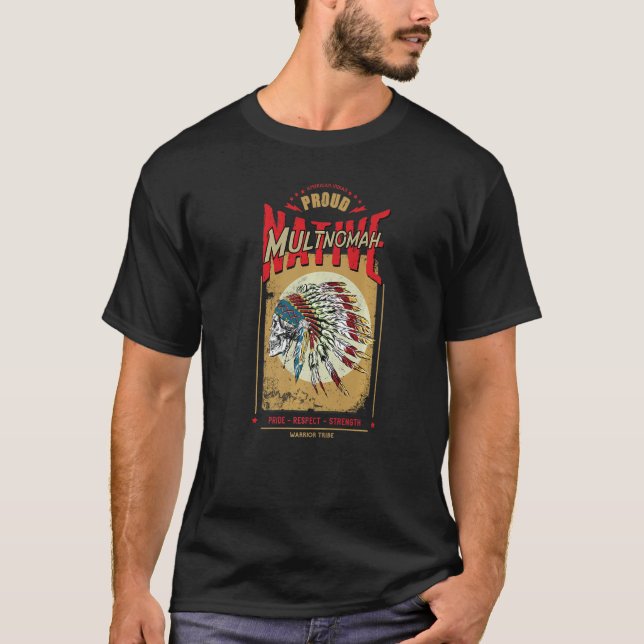 T-shirt Multnomah Native American Indian Warrior Tribe Pro (Devant)