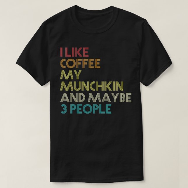 T-shirt Munchkin Chat Propriétaire Cadeau Coffee Devis de  (Design devant)