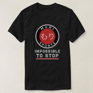T-shirt MURI SPORTS - Impossible à arrêter