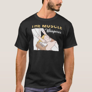 T-shirt Muscle Whisperer physiothérapie