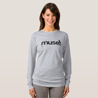 T-shirt "Muse In Style" Long Manche Tee