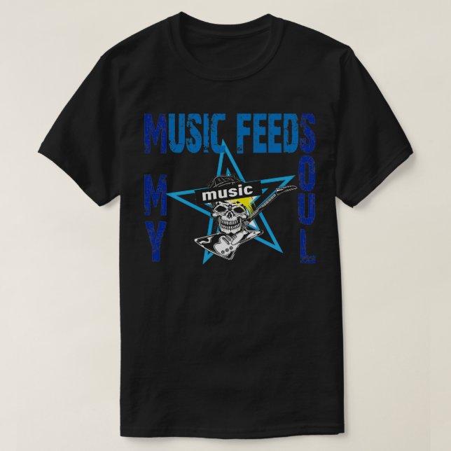 T-shirt Music Feeds My Soul  (3) (Design devant)