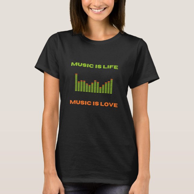 T-shirt Music is life music is love equalizer spectrum ana (Devant)