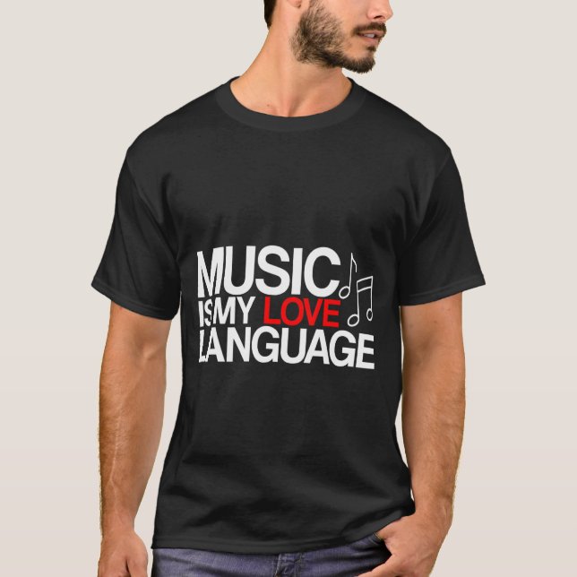 T-shirt Music Is My Love Language    (Devant)