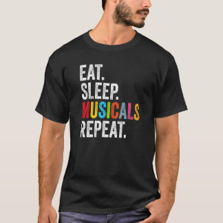 T-shirt Musical For Theater Eat Sleep Musicals Repeat Vint